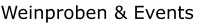Weinproben & Events
