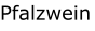 Pfalzwein